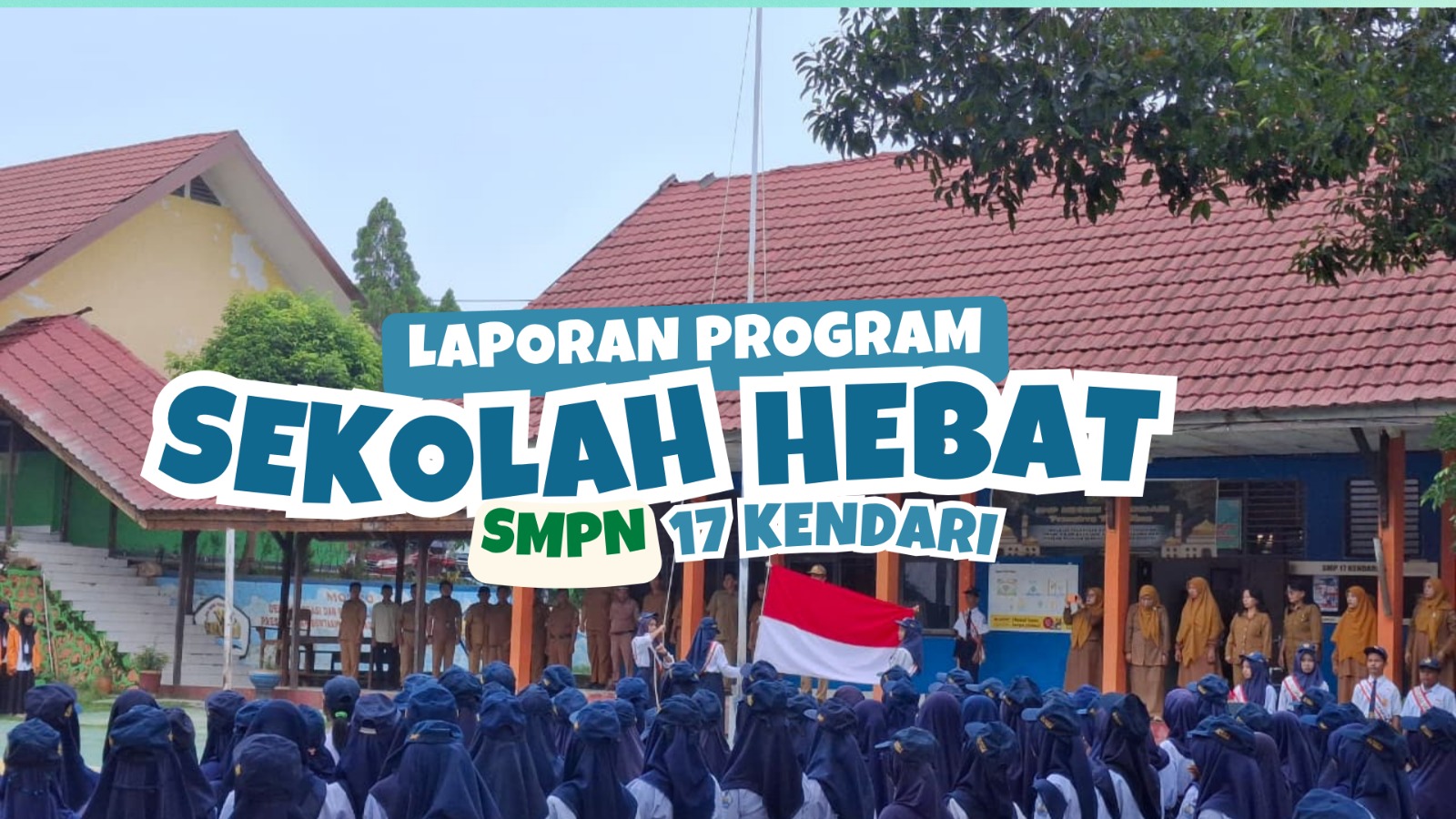 https://smpn17kendari.sch.id/program-sekolah-hebat-smpn-17-kendari-di-tahun-2026