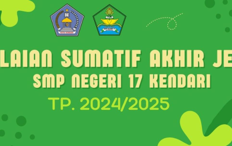 LINK SOAL PSAJ TP. 2024/2025 SMP NEGERI 17 KENDARI